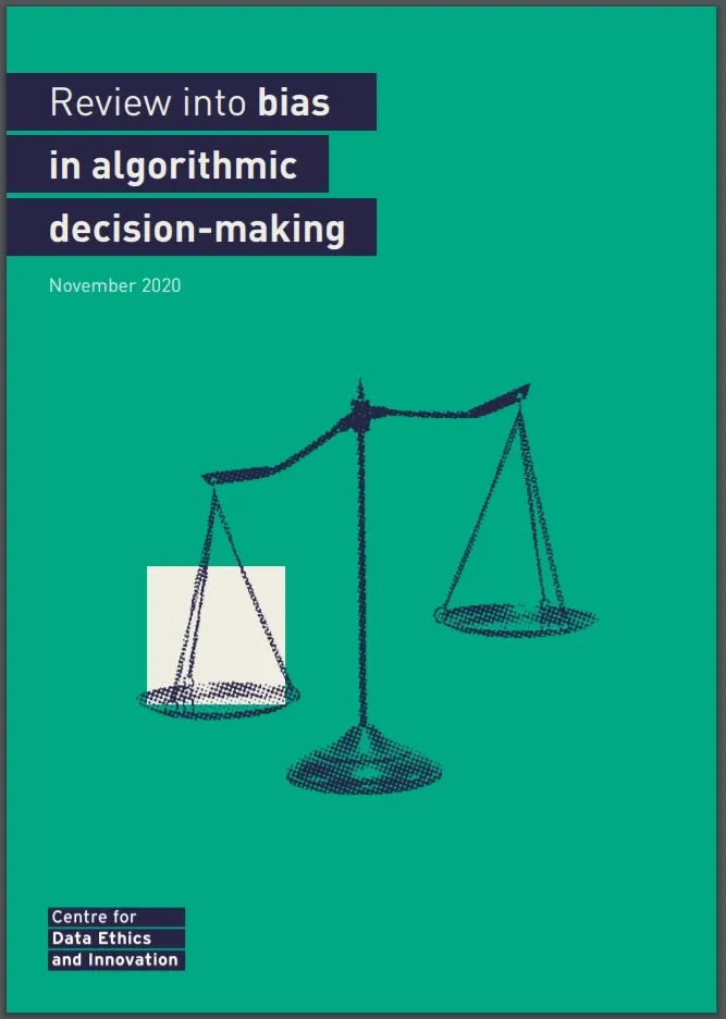 CDEI publishes “Review into bias in algorithmic decision-making”